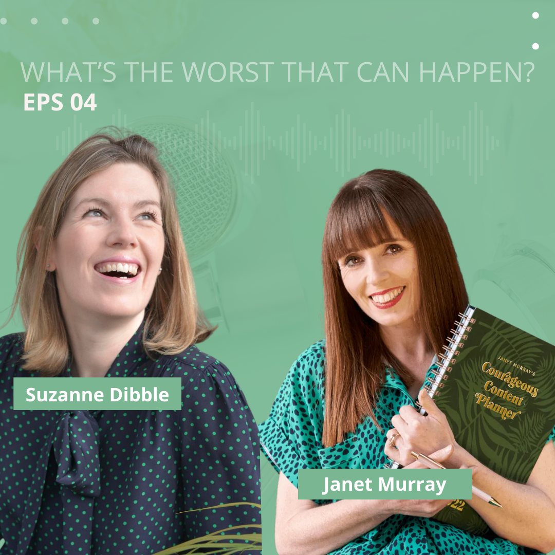 WTW004 What’s the worst that can happen to Janet Murray of Courageous Content?