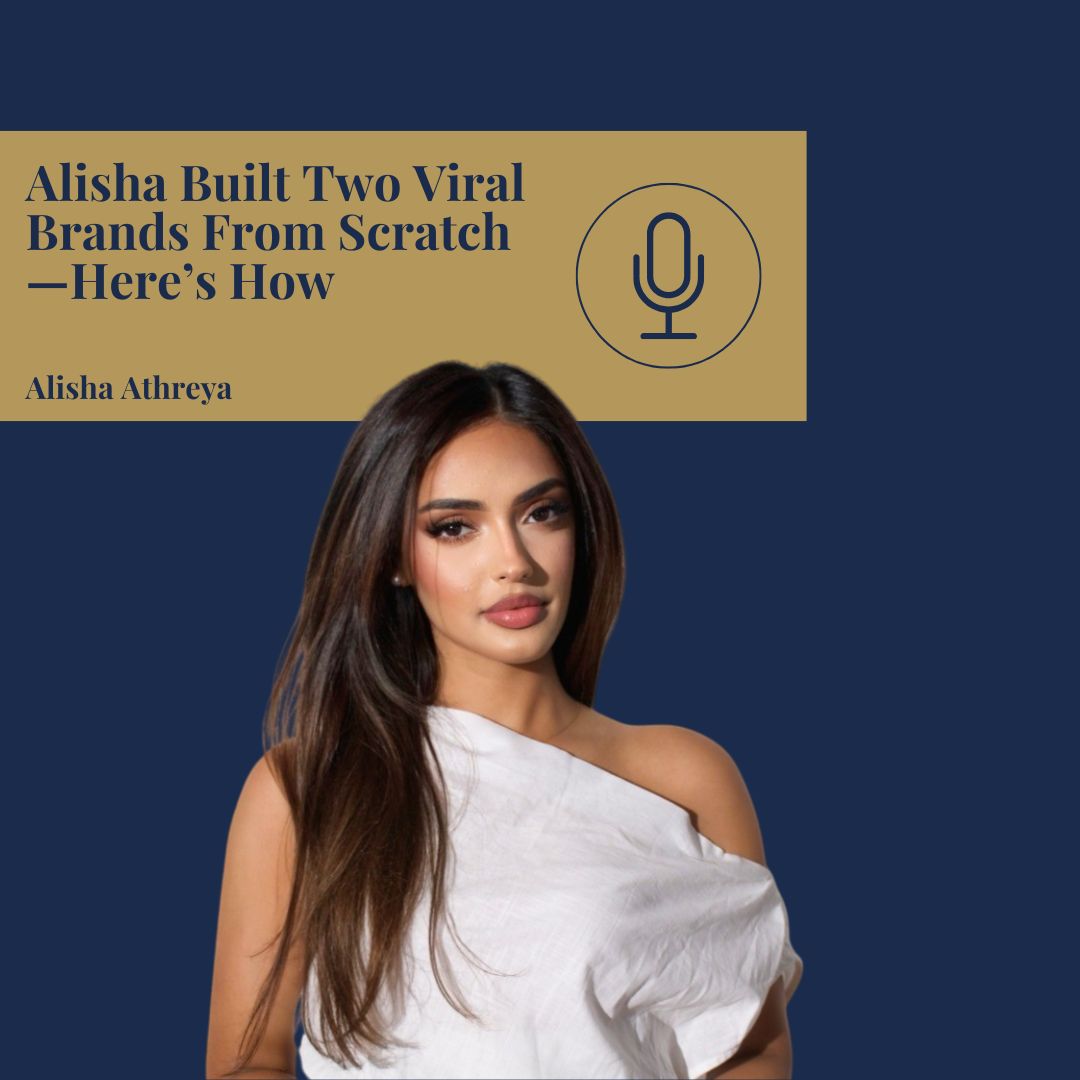 Alisha Built Two Viral Brands From Scratch—Here’s How
