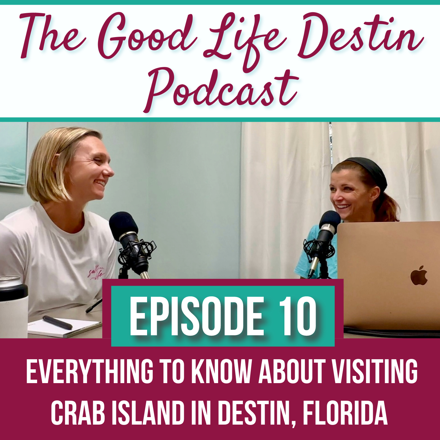 The Good Life Destin Podcast