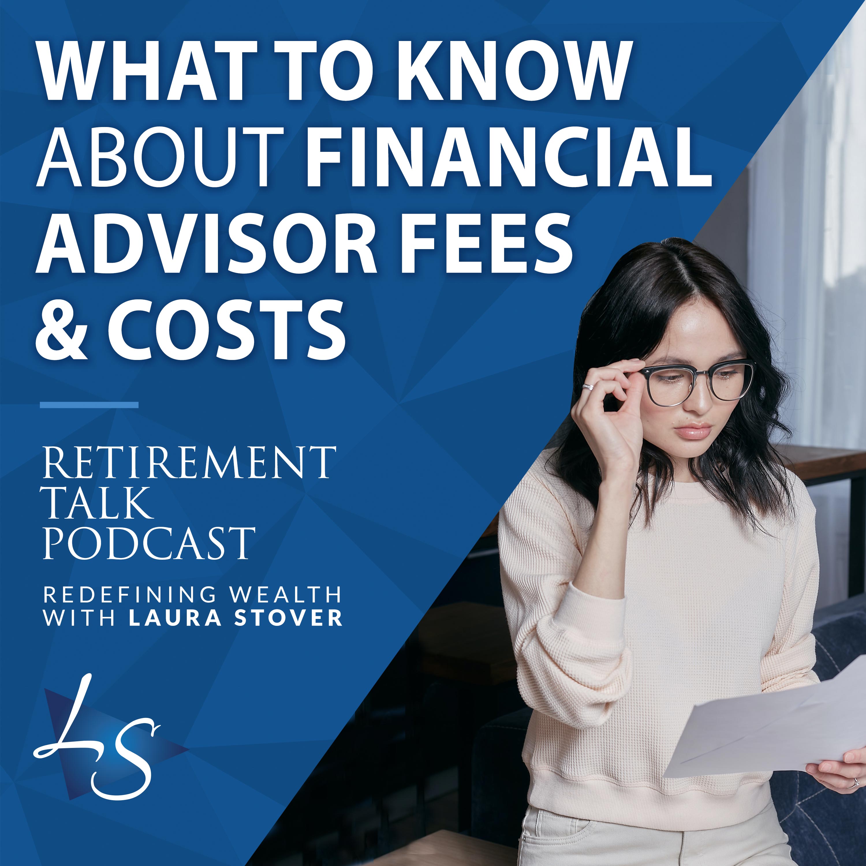 What to Know About Financial Advisor Fees & Costs