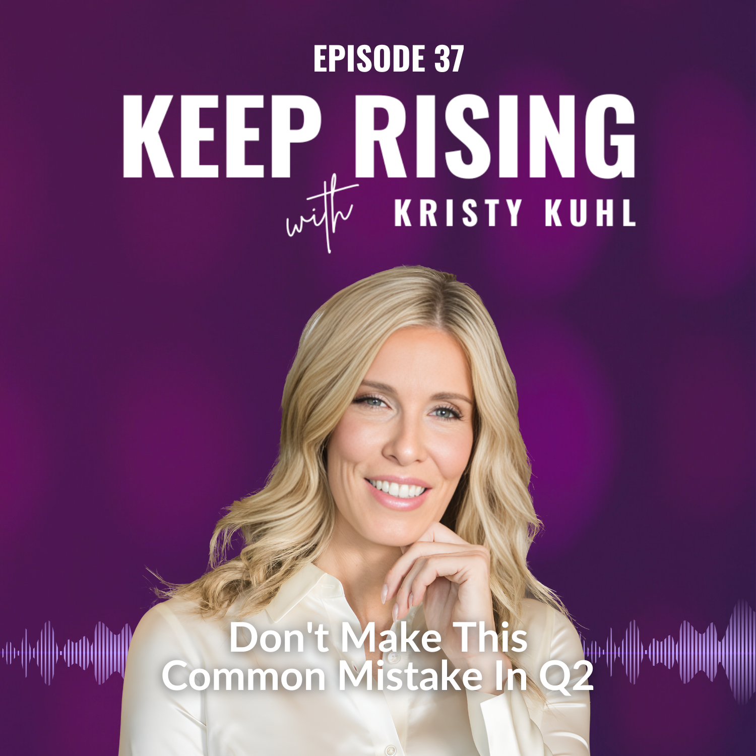 Keep Rising with Kristy Kuhl