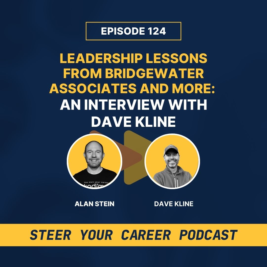 Ep 124: Leadership Lessons from Bridgewater Associates and More with Dave Kline