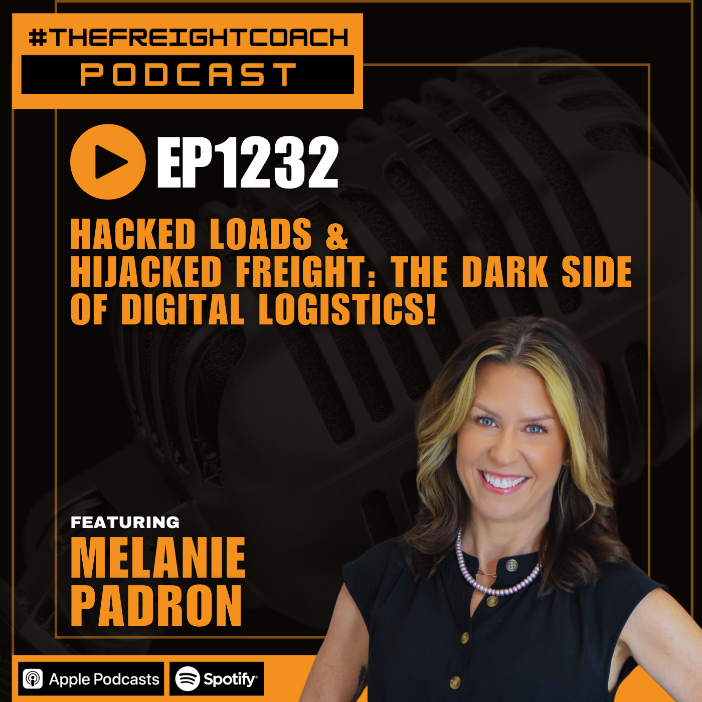 1232. #TFCP - Hacked Loads & Hijacked Freight: The Dark Side of Digital Logistics!