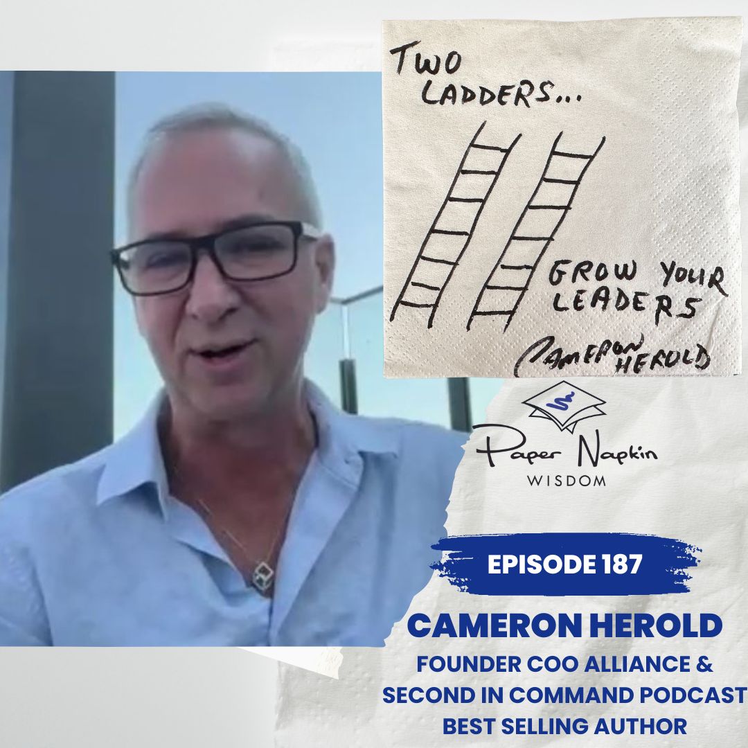 Ep 187 - The Two Ladders of Leadership: Skills and Confidence with Cameron Herold