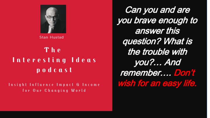 Interesting ideas with Stan Hustad