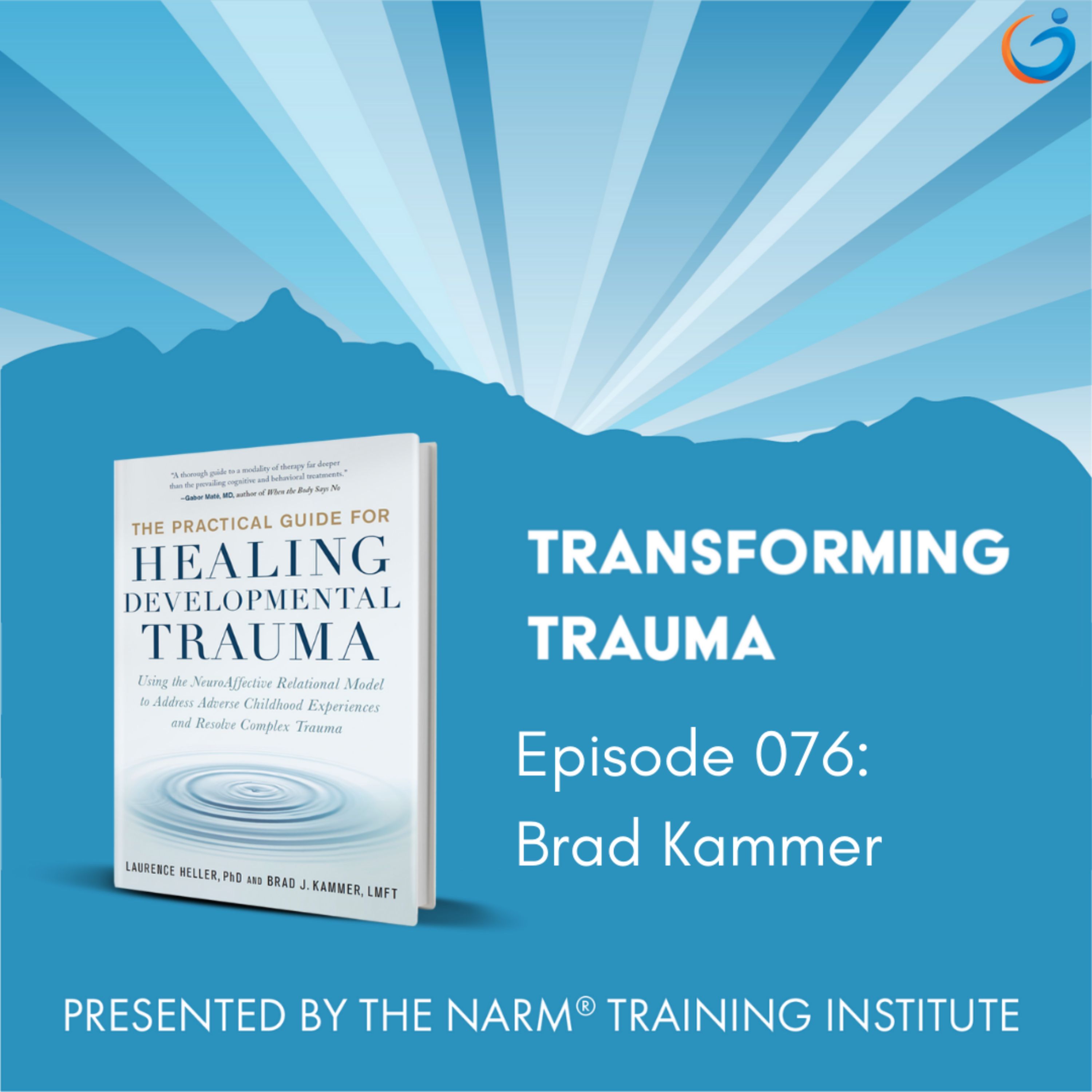 BONUS: Sneak Peek of The Practical Guide for Healing Developmental Trauma with co-author Brad Kammer