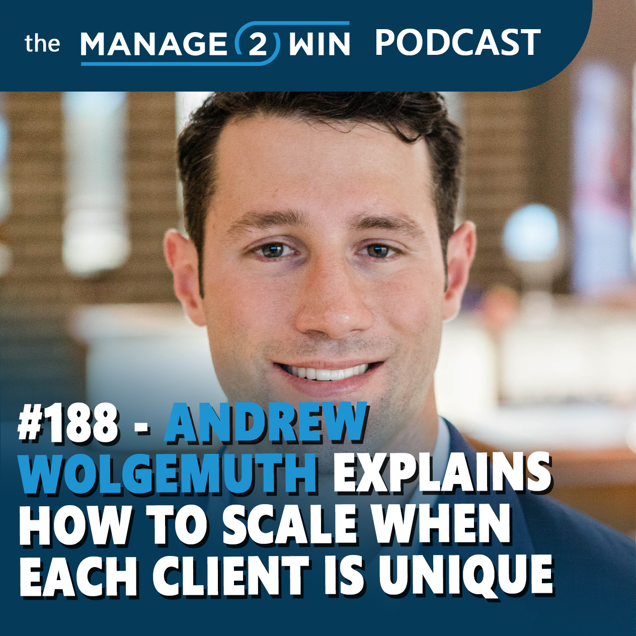 The Manage 2 Win Podcast