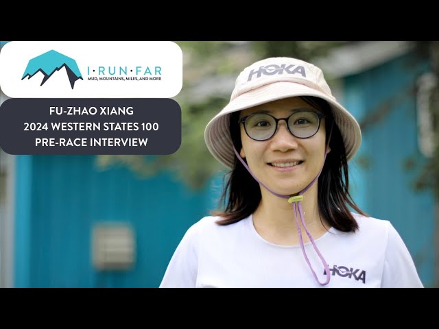 Fu-Zhao Xiang Pre-2024 Western States 100 Interview