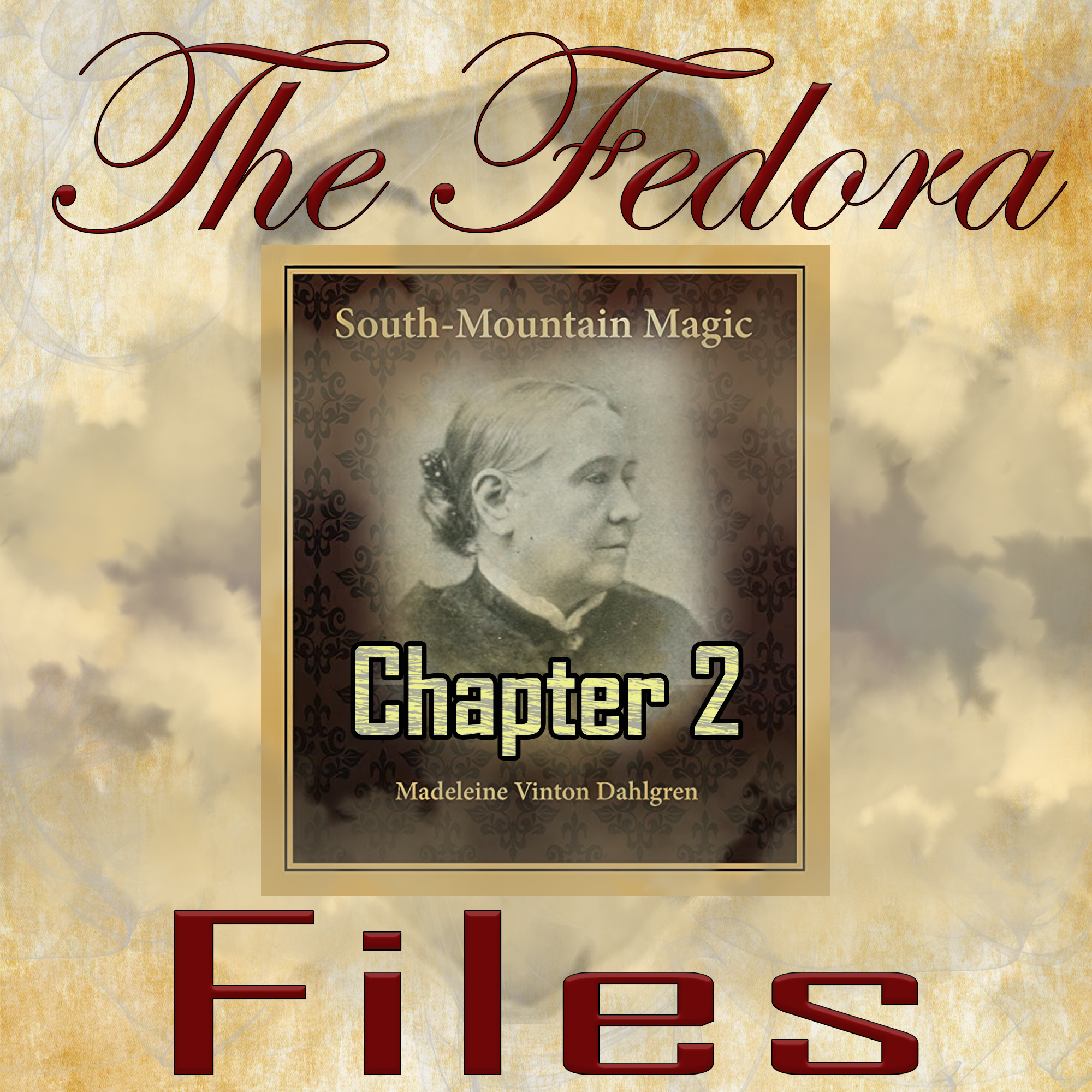 Episode 95: South Mountain Magic Chapter 2