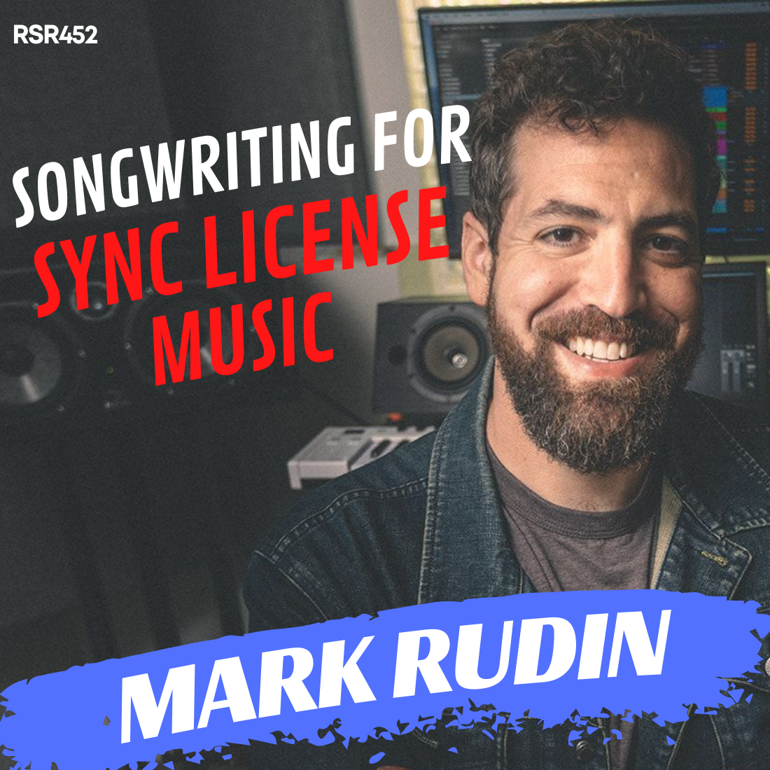 RSR452 - Mark Rudin - Songwriting for Sync License Music