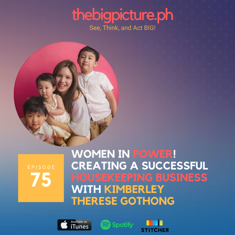 #75: Women in Power! Creating a Successful Housekeeping Business With Kimberley Therese Gothong