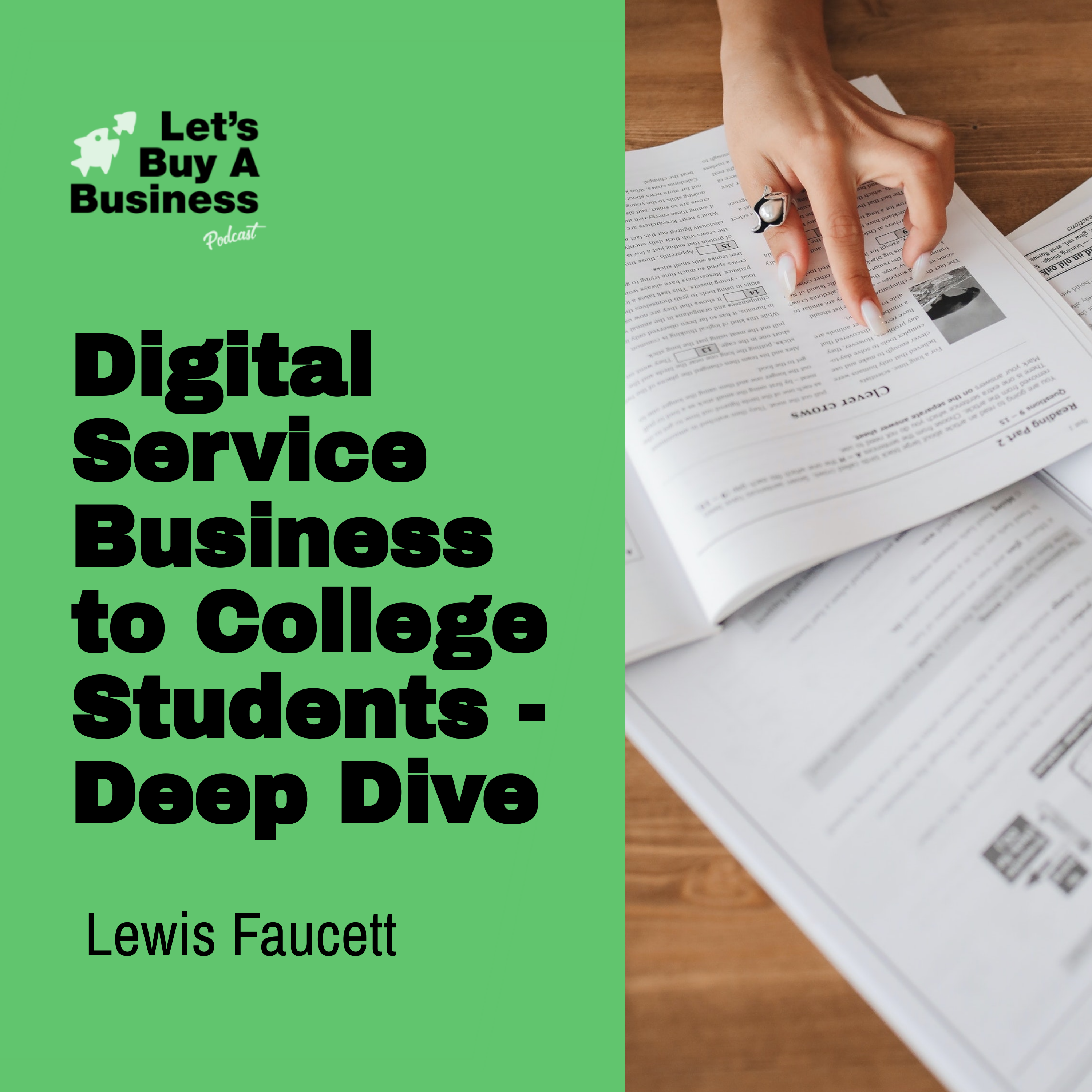 Digital Service Business to College Students - Deep Dive with Lewis Faucett