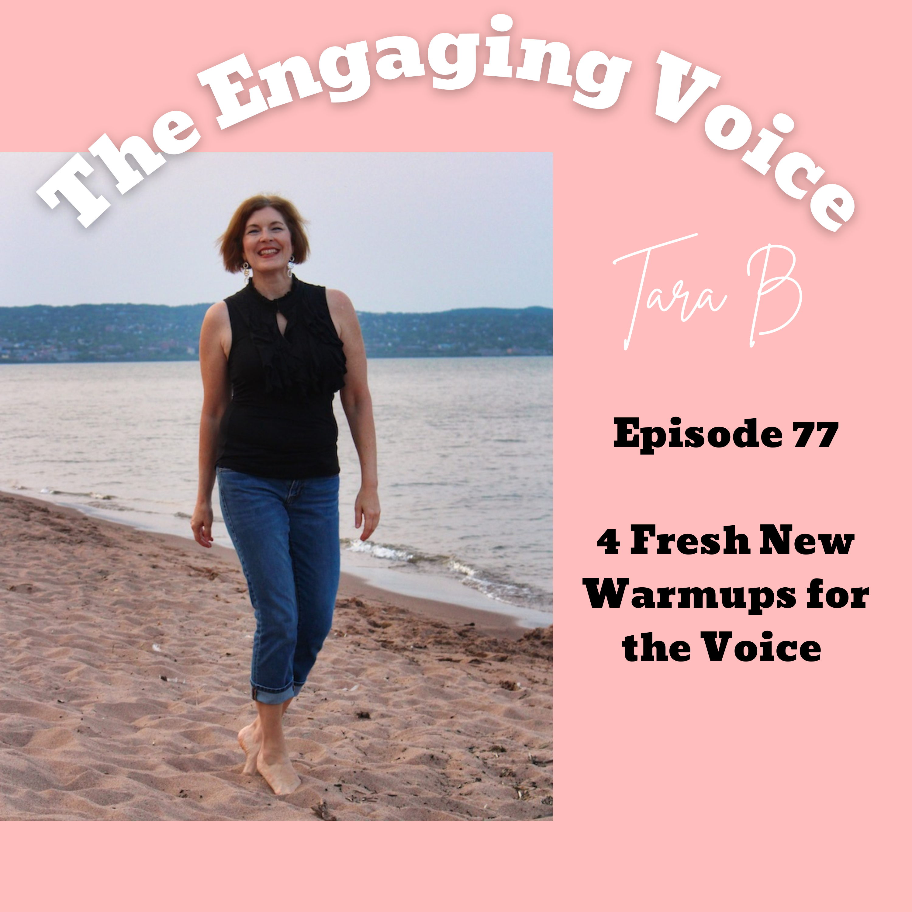 E 77 | 4 Fresh New Warmups for the Voice  | Tara B