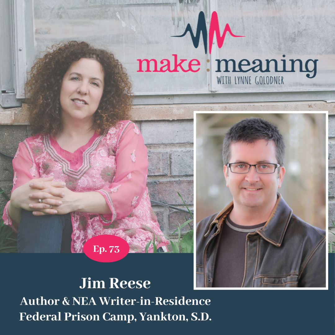 Episode 73 - Jim Reese - Why teaching writing in prisons helps everyone