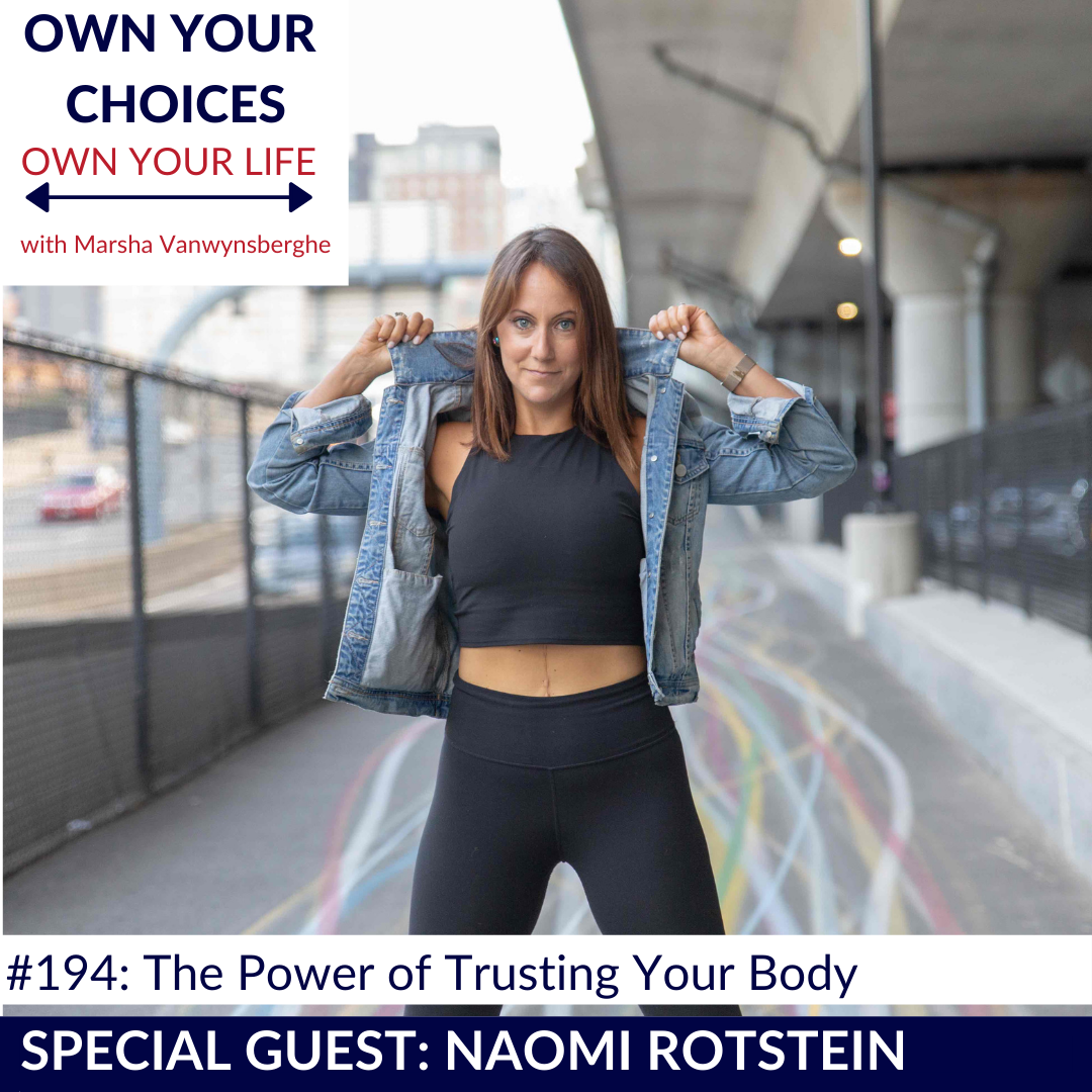 #194: The Power of Trusting Your Body with Naomi Rotstein