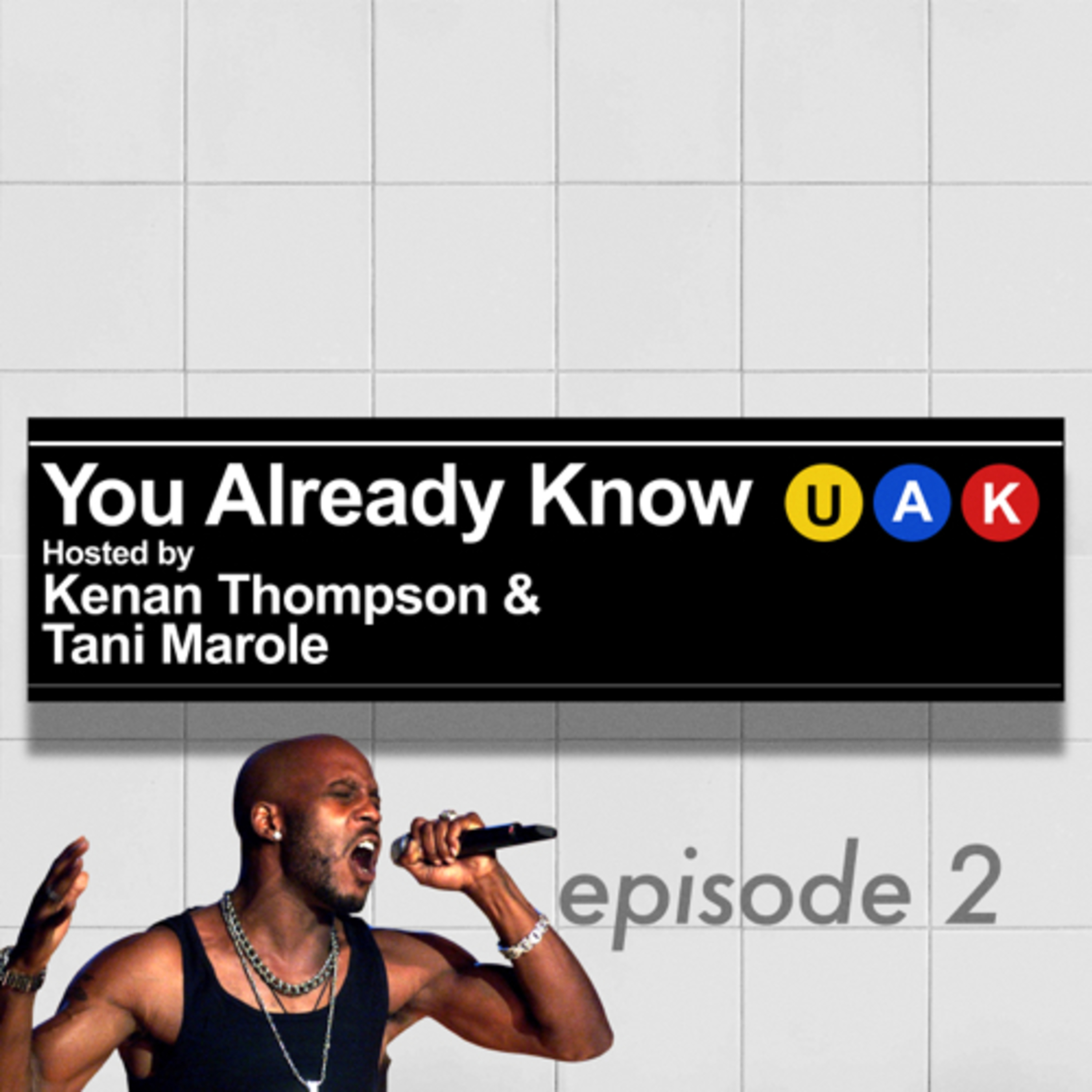 You Already Know with Kenan Thompson and Tani Marole