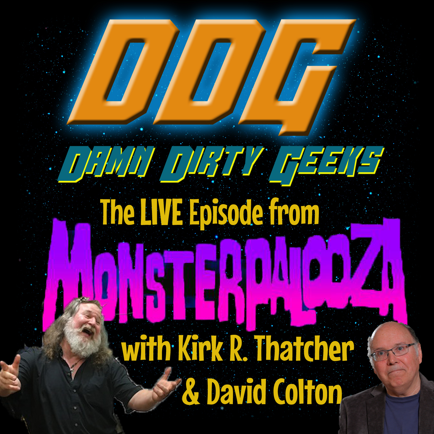 Live from Monsterpalooza with Kirk Thatcher & David Colton