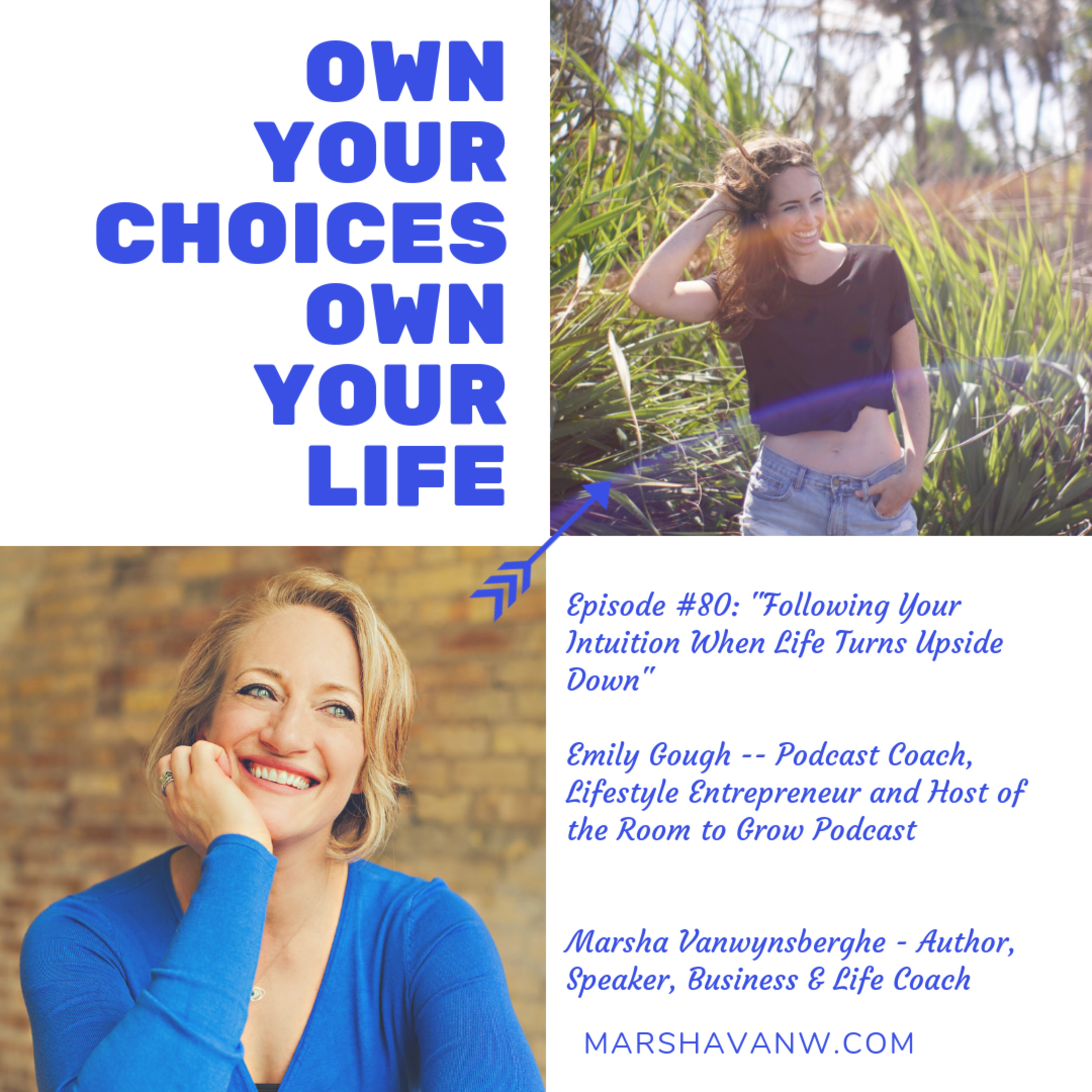 #80: “Following Your Intuition When Life Turns Upside Down with Emily Gough