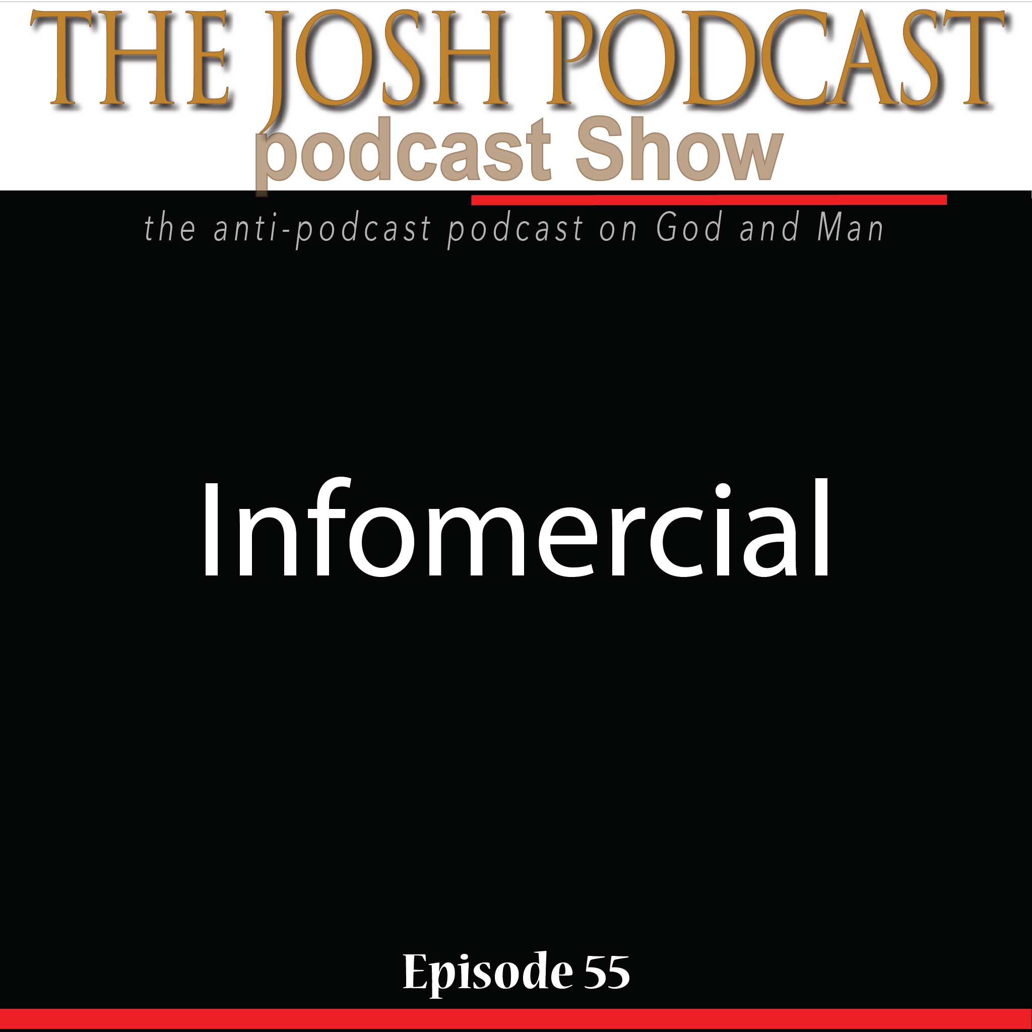 The Josh Podcast podcast Show: The Anti-Podcast podcast on God and Man