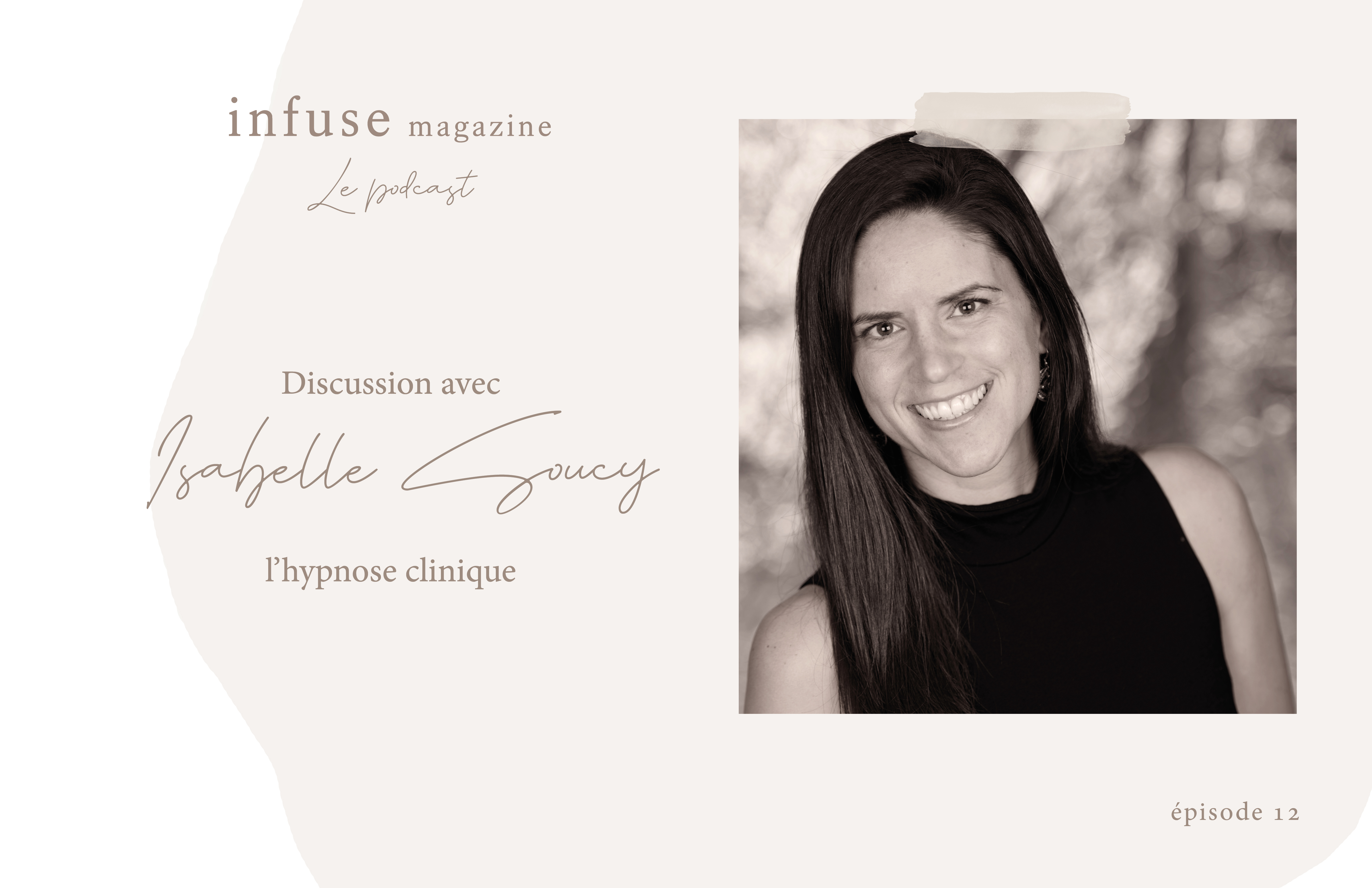 Le podcast Infuse magazine