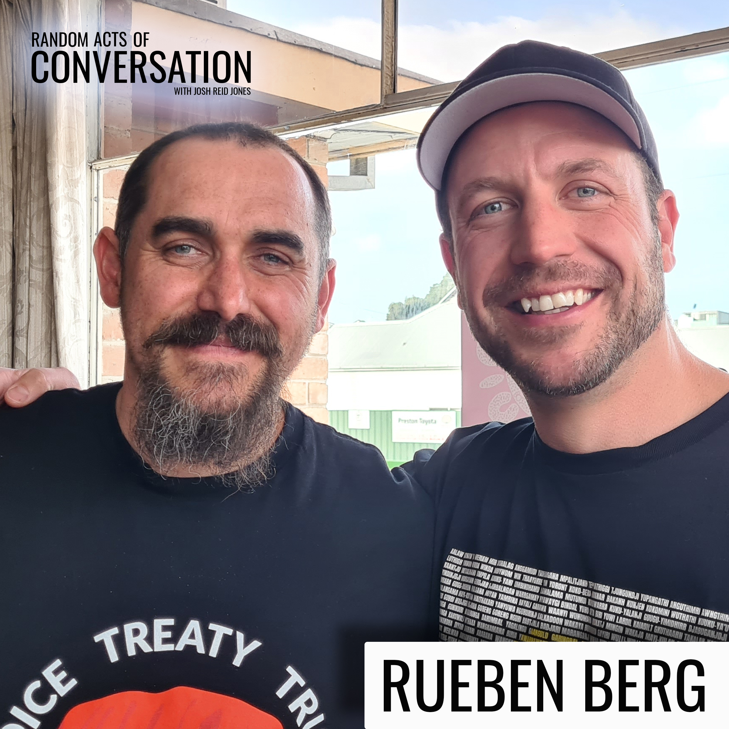 Random Acts of Conversation - Josh Reid Jones and Rueben Berg
