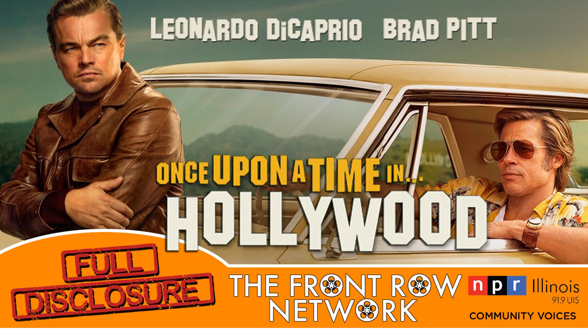 FULL DISCLOSURE - Once Upon A Time... In Hollywood