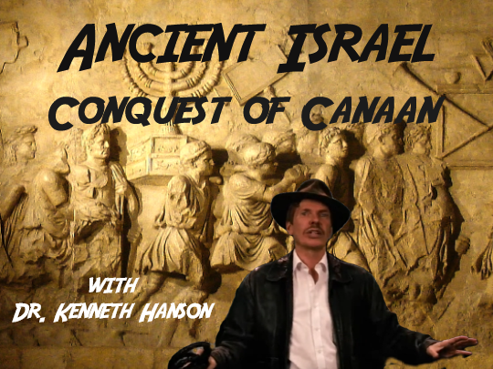 Ancient Israel with Dr. Kenneth Hanson