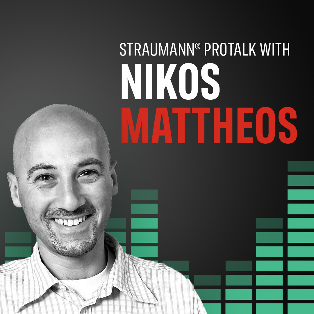 Straumann® ProTalk with Dr. Nikos Mattheos