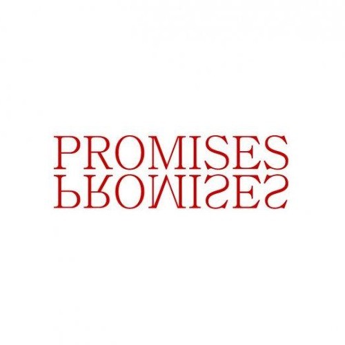 Promises, Promises...