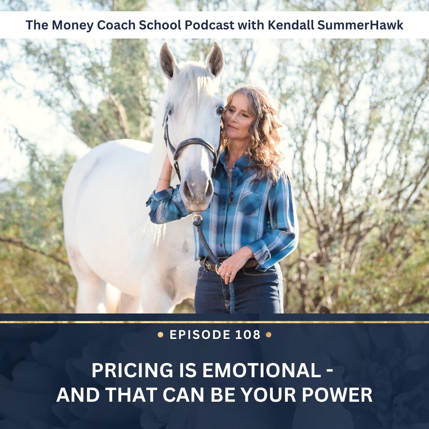 Ep #108: Pricing Is Emotional - And That Can Be Your Power