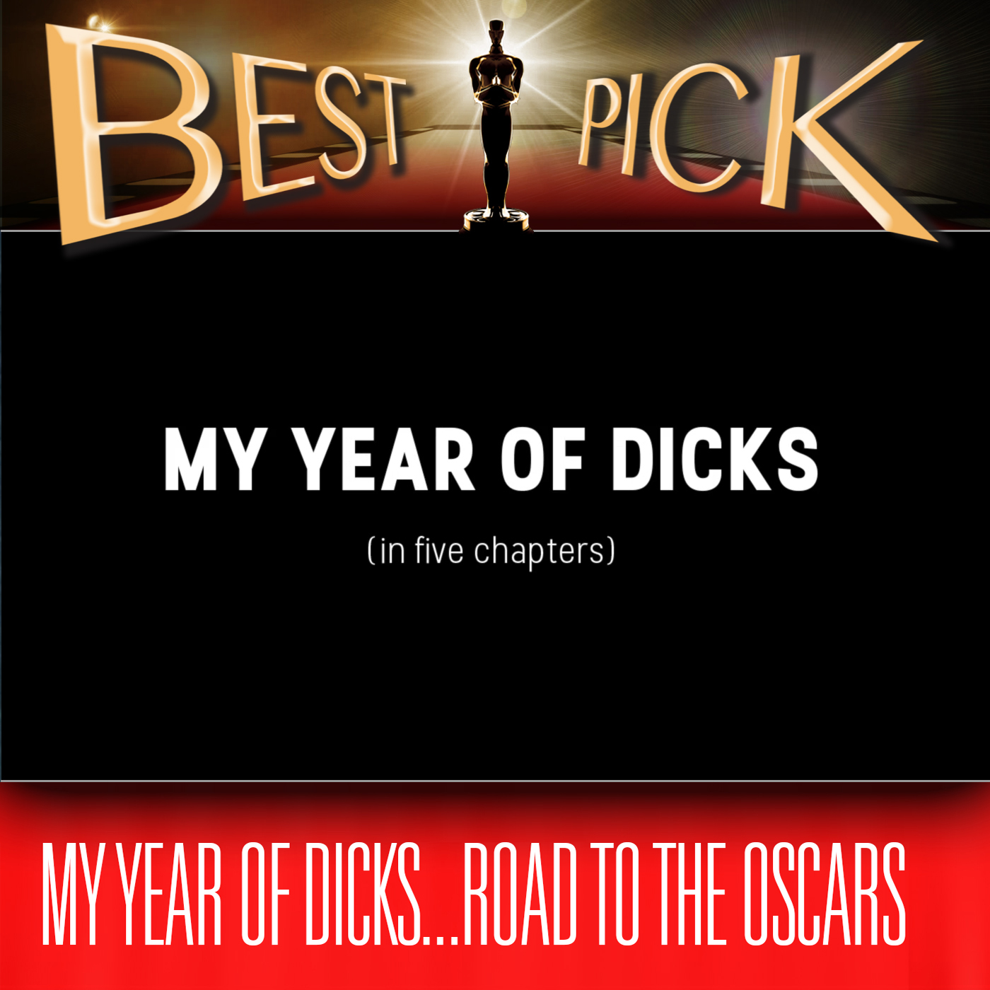 My Year of Dicks: Road to the Oscars