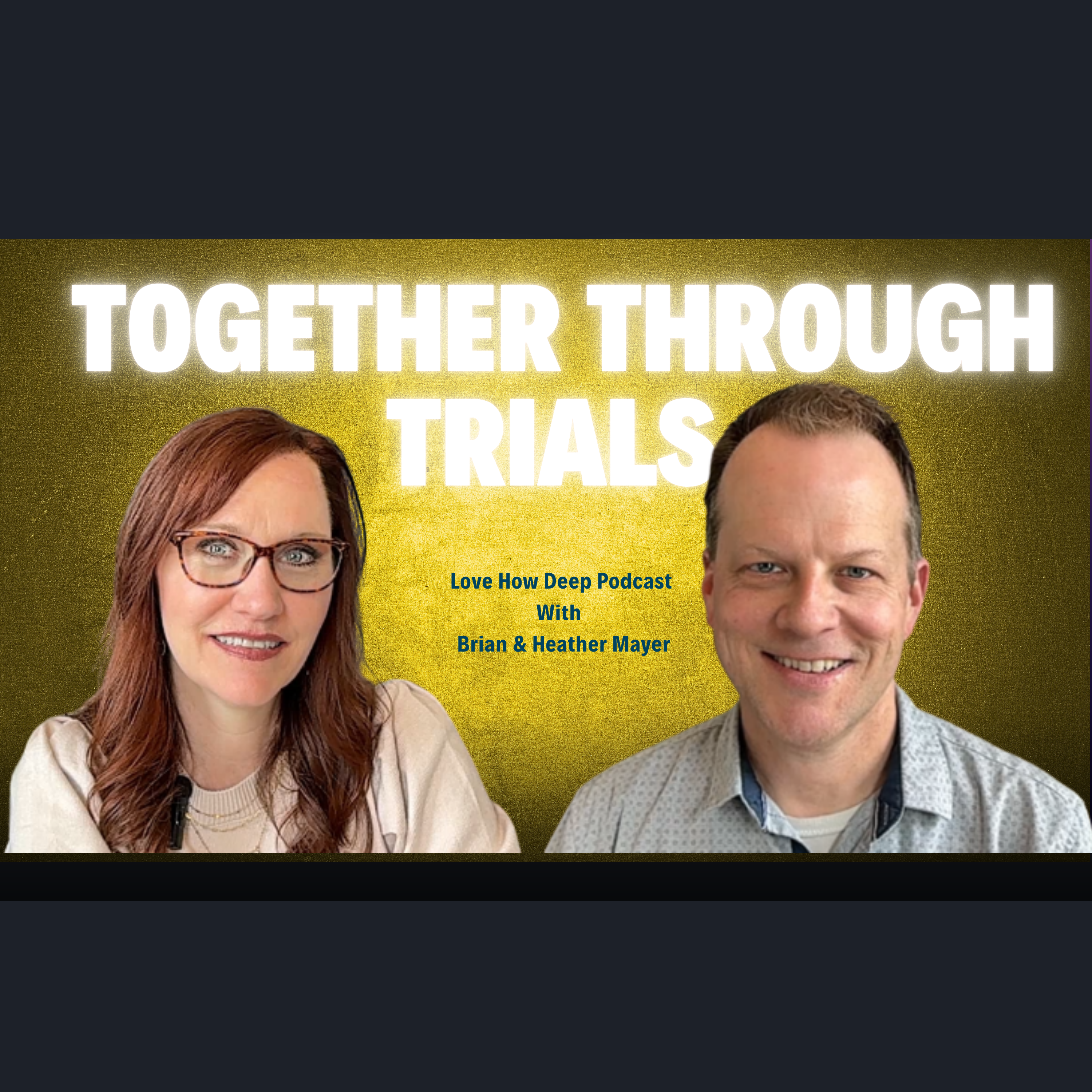 Love How Deep Marriage Podcast