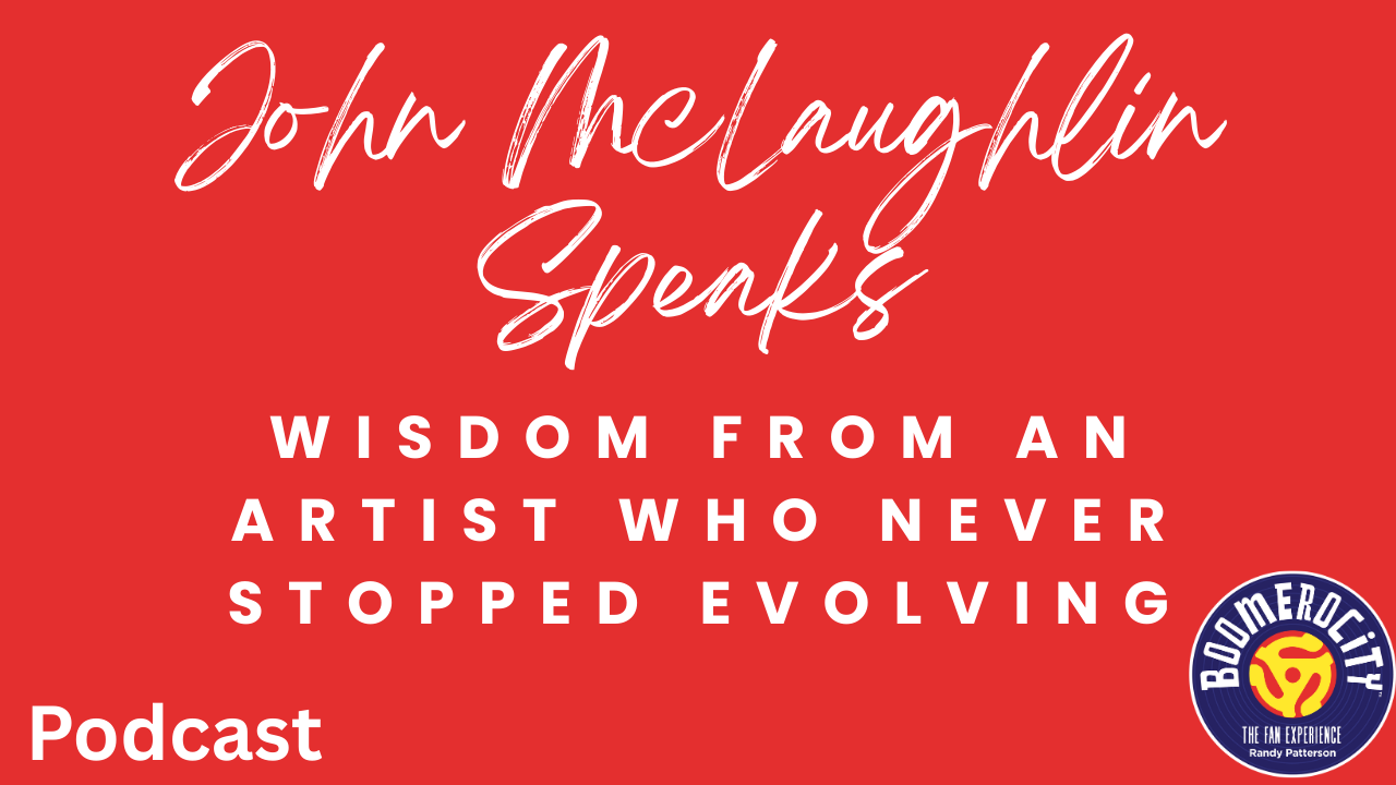 John McLaughlin on Abandoned Heights, Creativity, and a Lifetime of Musical Exploration | Boomerocity