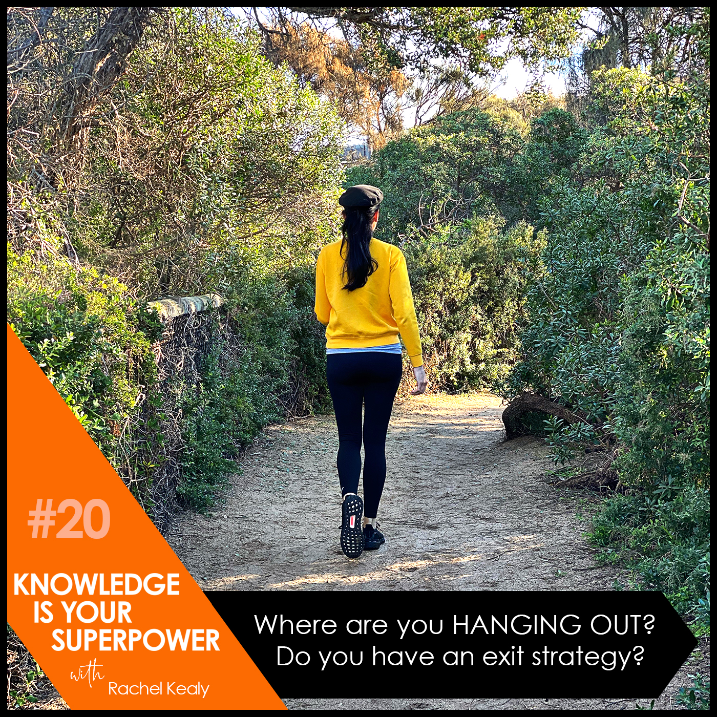 Where are you hanging out? Do you have an exit strategy?