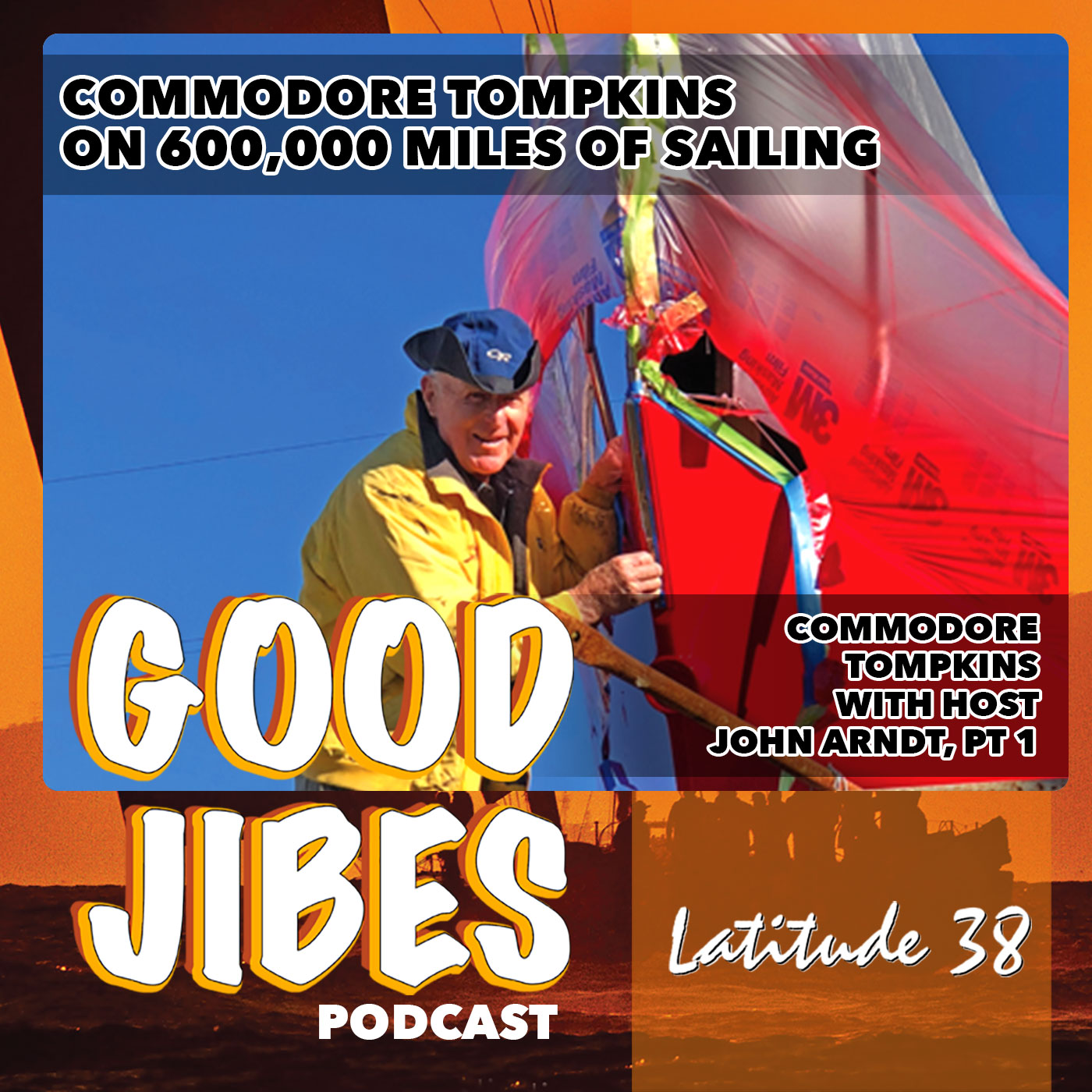 Part 1: Commodore Tompkins on 600,000 Miles of Sailing, with Host John Arndt