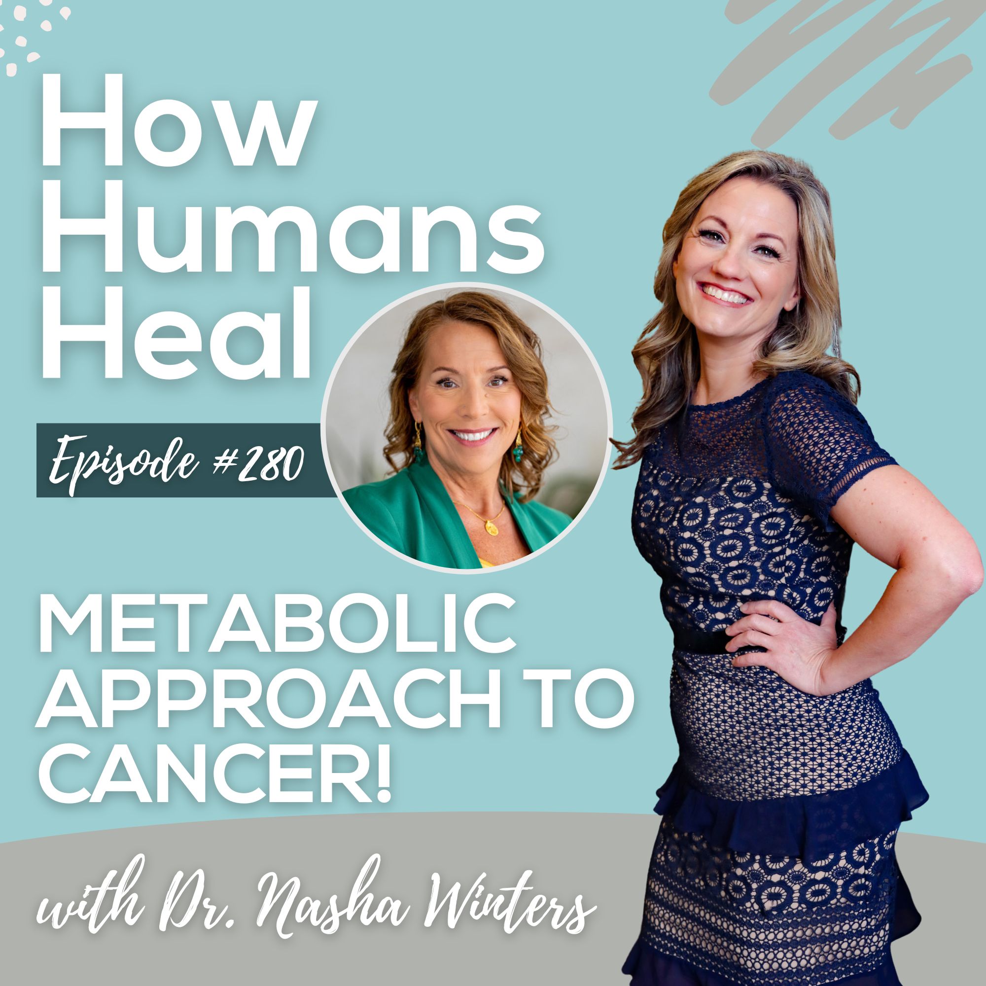 #280 A Metabolic Approach to HPV Related Cancer Prevention and Treatment with Dr. Nasha Winters