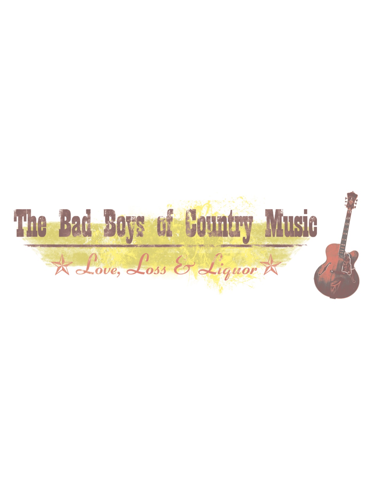 Love, Lust & Liquor: The Bad Boys of Country Music