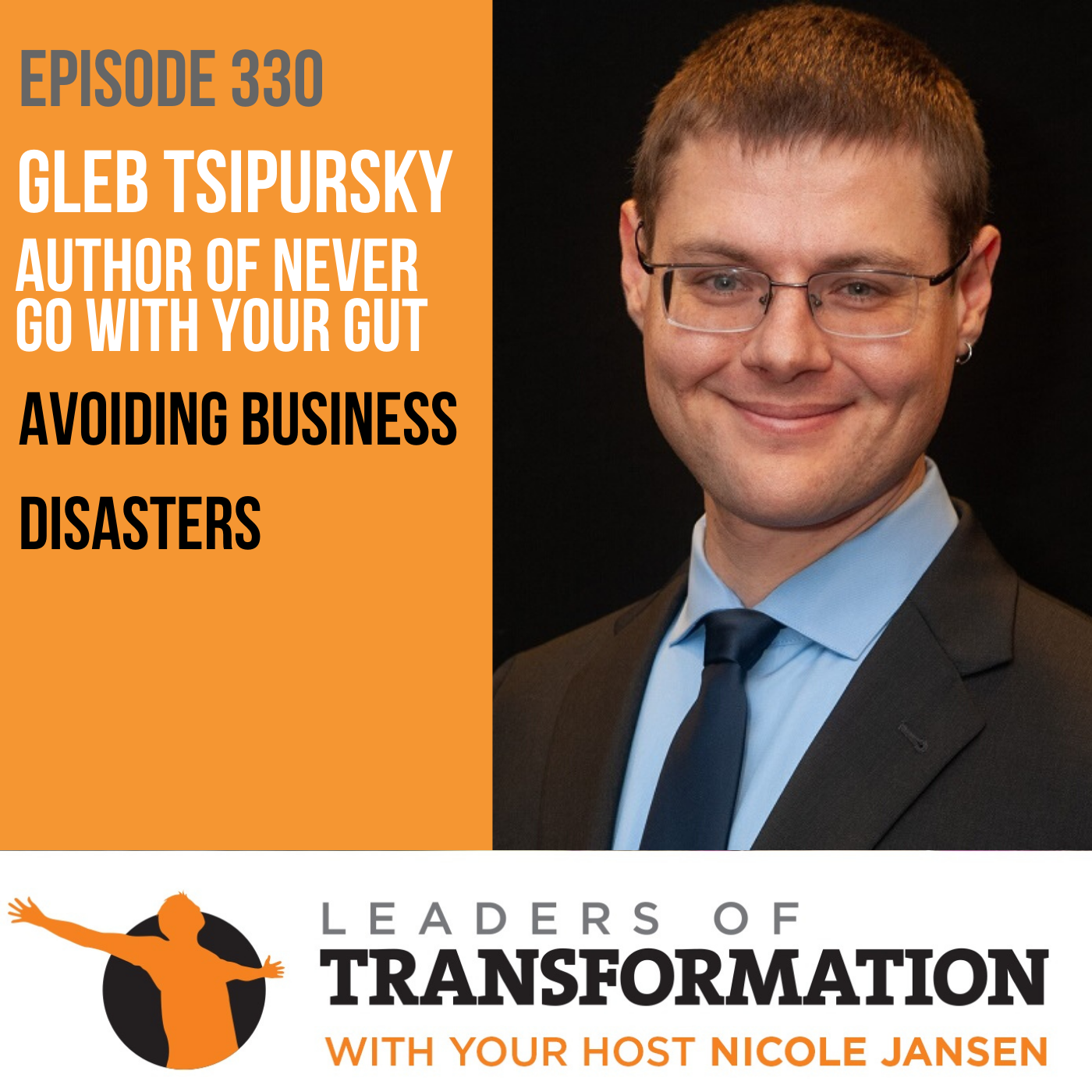 330: Gleb Tsipursky: Avoiding Business Disasters