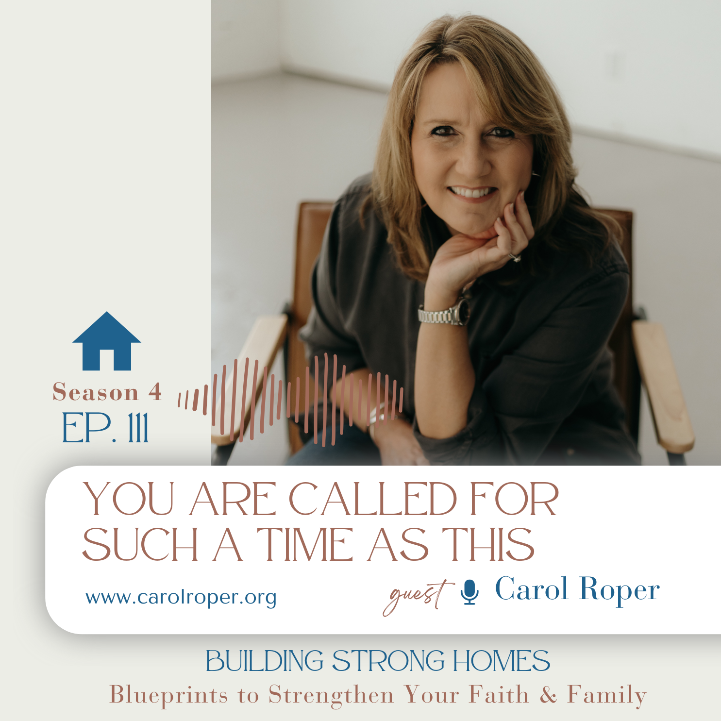 Ep. 111: You Are Called for Such a Time as This Bonus Episode with Carol Roper