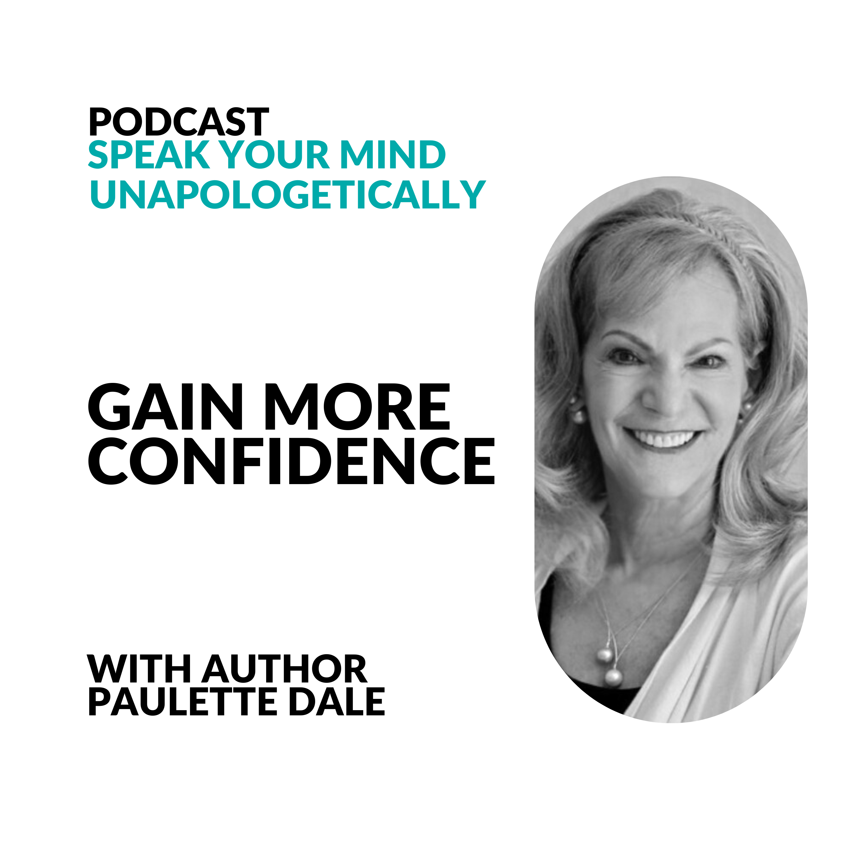 cover of episode [016] Gain Massive Confidence With Assertive Communication (With Ph.D. Paulette Dale)