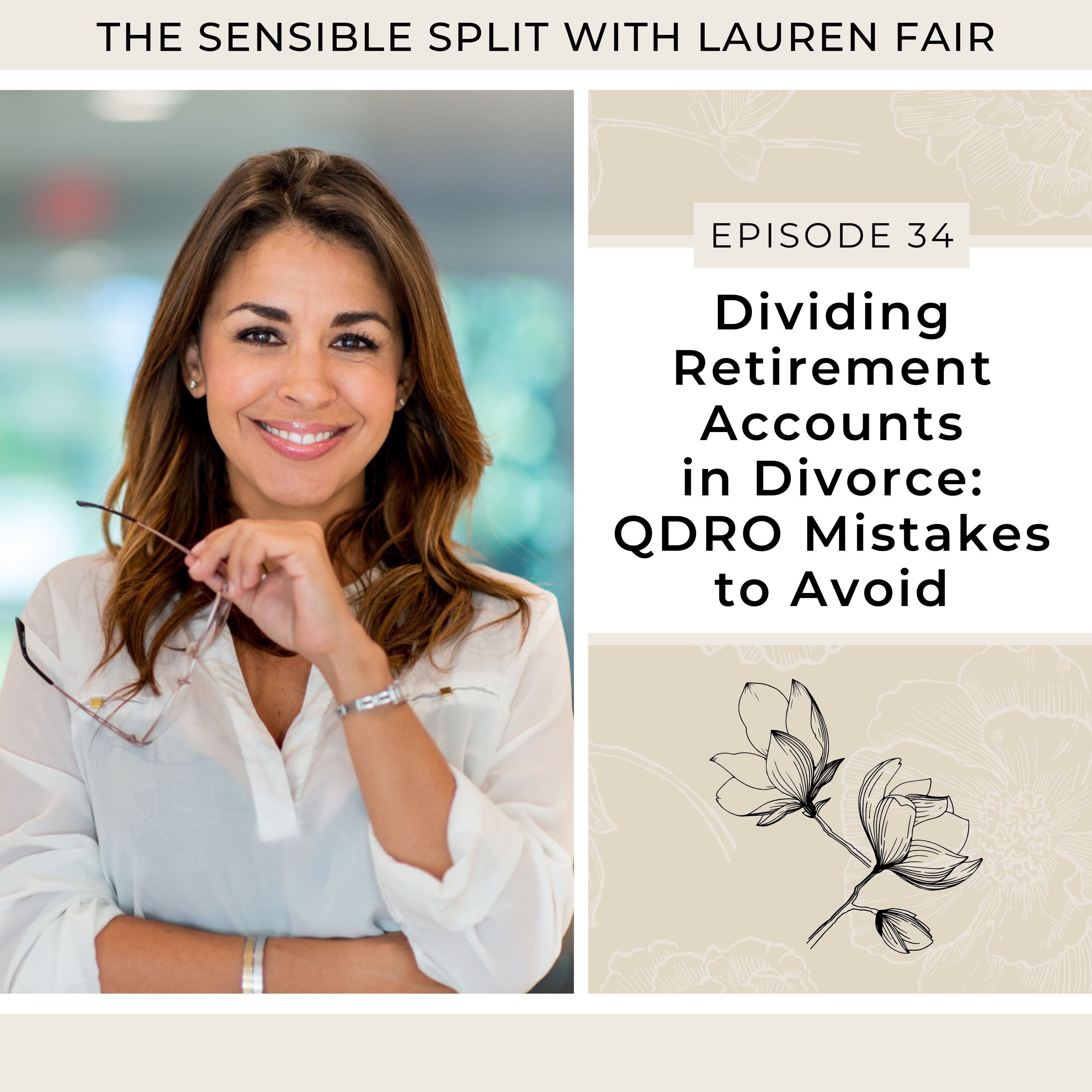 34. Dividing Retirement Accounts in Divorce: QDRO Mistakes to Avoid