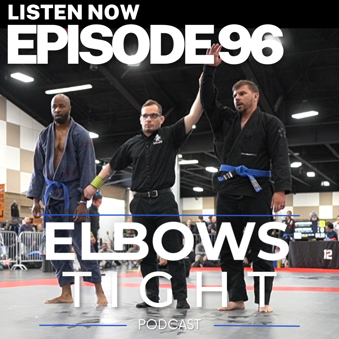 Elbows Tight Podcast: The Beginners Journey Through Jiu-Jitsu