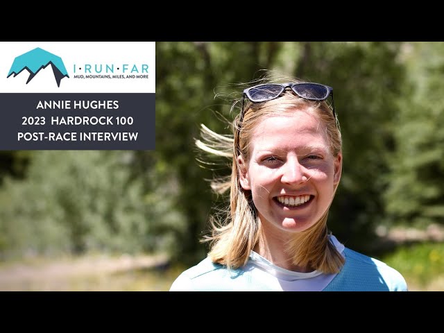 Annie Hughes Post-2023 Hardrock 100 Interview