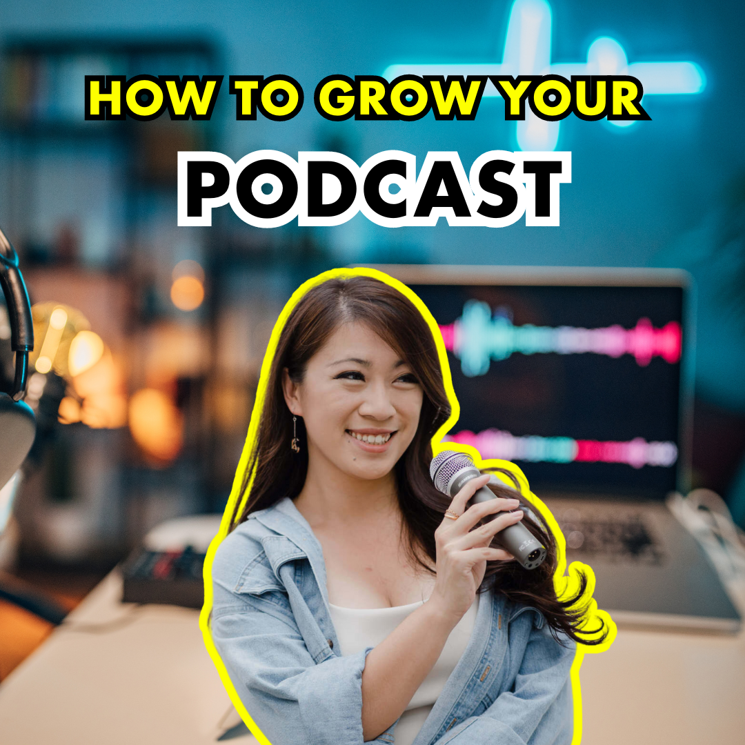 153. How to Grow a Successful Podcast and Increase Podcast Listeners