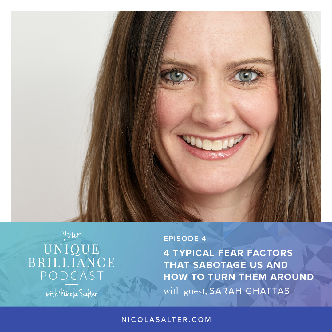 Sarah Ghattas | 4 Typical Fear Factors That Sabotage Us and How to Turn Them Around
