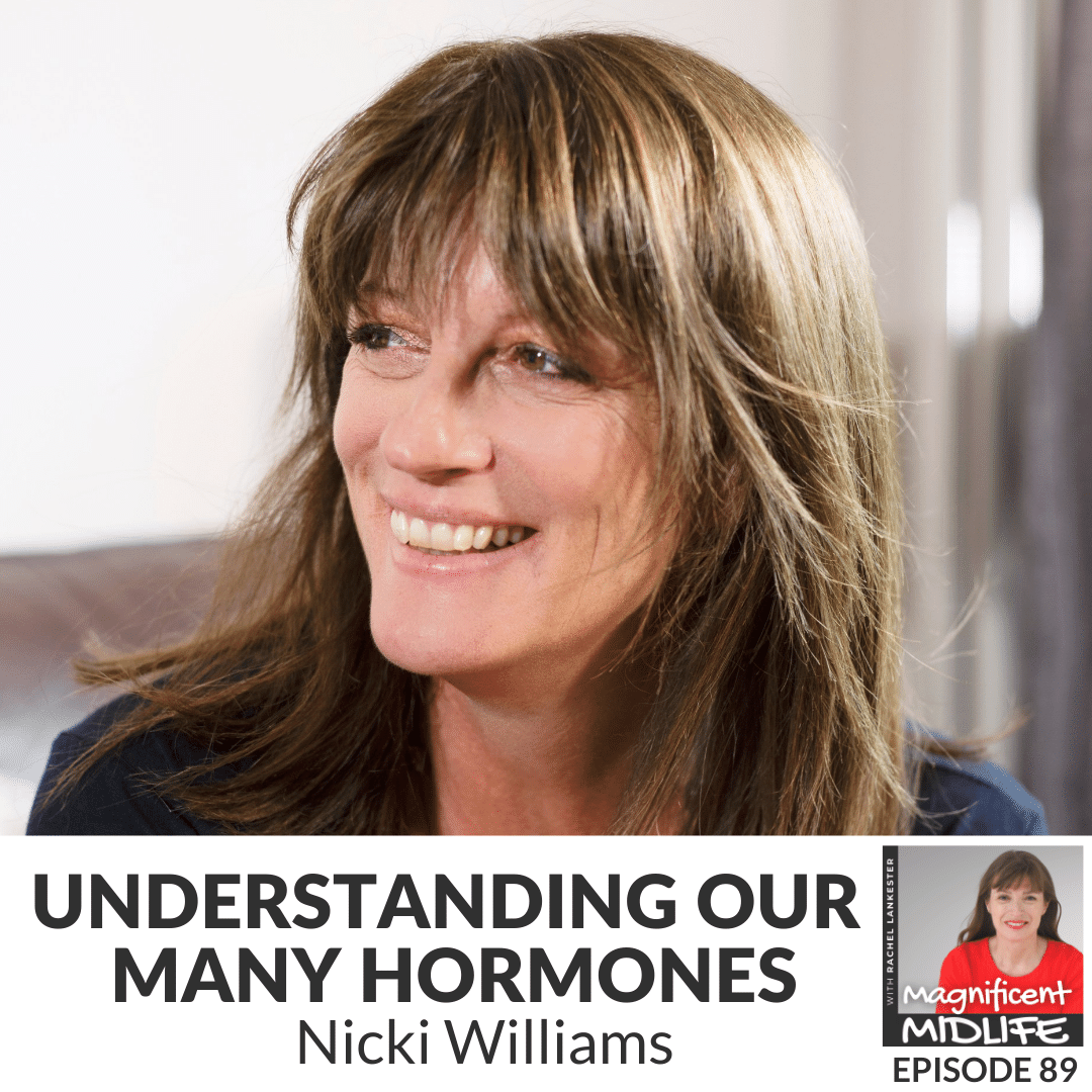 89 Understanding our many hormones with Nicki Williams