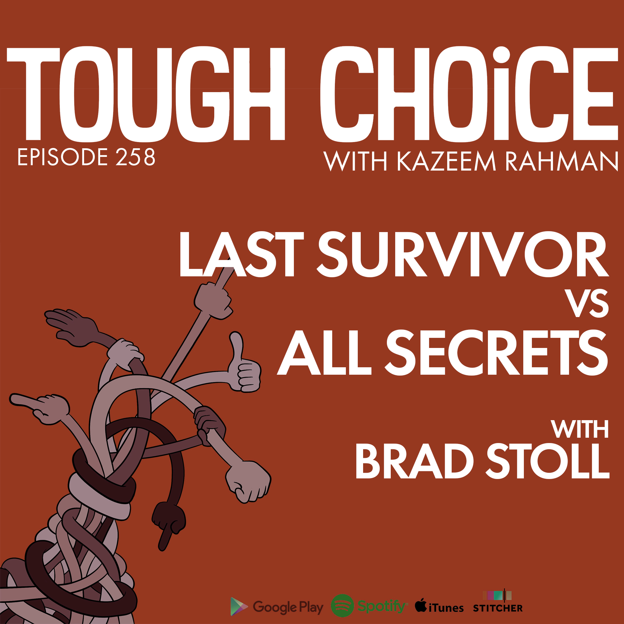 Last Survivor VS All Secrets with Brad Stoll