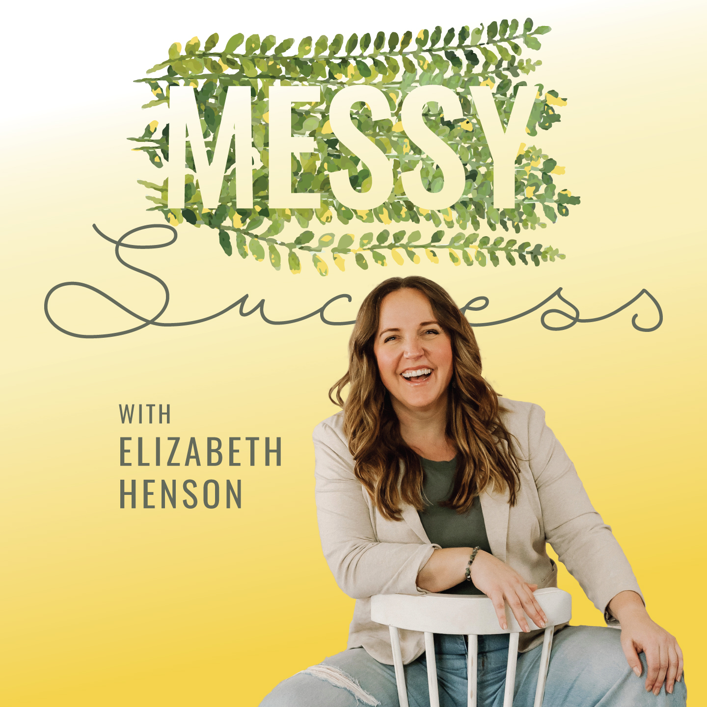 The Messy Success Podcast