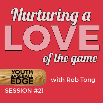 YBE 021: Nurturing The Love Of The Game