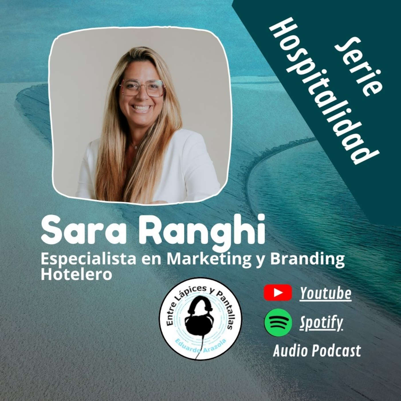 Branding y Marketing de hoteles con Sara Ranghi-Entre Lápices y Pantallas Branding y Marketing de hoteles con Sara Ranghi-Entre Lápices y Pantallas
